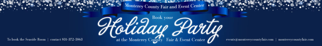 Holiday Parties at the Monterey County Fairgrounds
